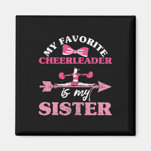 My Favourite Cheerleader Is My Sister Cheerleading Magnet