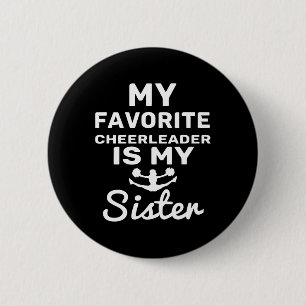 My Favourite Cheerleader Is My Sister Shirt Cheer 6 Cm Round Badge