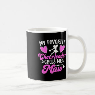 My Favourite Cheerleader Maw Cheer Maw Cheerleadin Coffee Mug