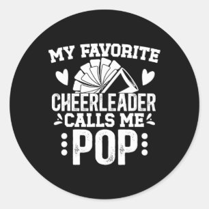 My Favourite Cheerleader Pop Cheer Pop Grandpa Classic Round Sticker