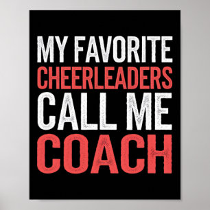 My Favourite Cheerleaders Call Me Coach Team Mento Poster