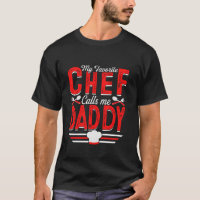 My Favourite Chef Calls Me Daddy Cook Papa Men Fat