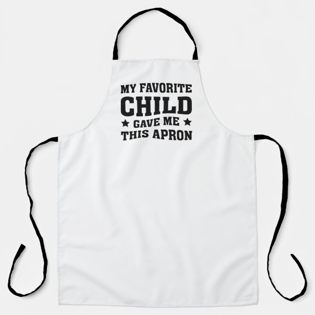 My Favourite Child Gave Me This Apron (Front)