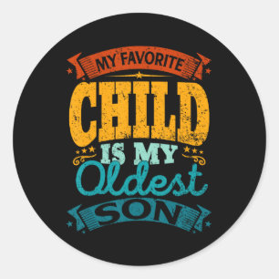 My Favourite Child Is My Oldest Son Vintage Mother Classic Round Sticker