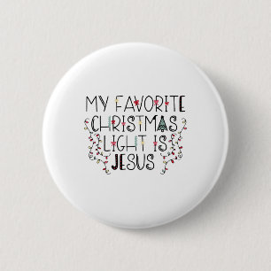 My Favourite Christmas Light Is Jesus 6 Cm Round Badge