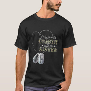 My Favourite Coastie Calls Me Sister Coast Guard S T-Shirt