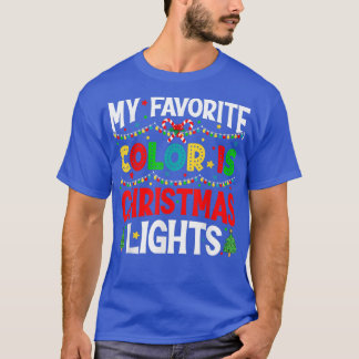 My Favourite Colour  Christmas Lights Pajama  Xmas T-Shirt