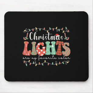 My Favourite Colour Is Christmas Light Merry Chris Mouse Pad