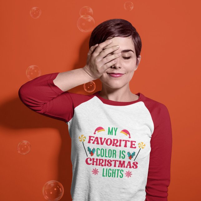 My Favourite Colour Is Christmas Light T-Shirt (Creator Uploaded)