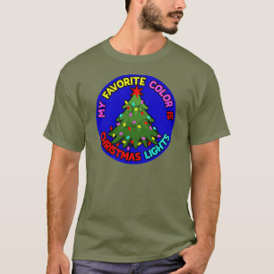 My Favourite Colour is Christmas Lights-78678 T-Shirt