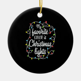 my favourite colour is christmas lights ceramic ornament
