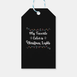 My Favourite Colour Is Christmas Lights Funny Xmas Gift Tags
