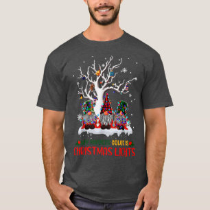 My Favourite Colour Is Christmas Lights Gnome Merr T-Shirt