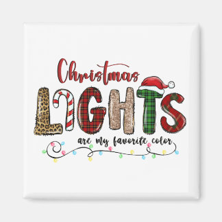 My Favourite Colour Is Christmas Lights Magnet