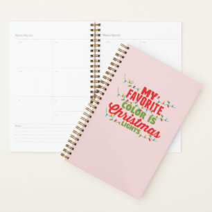 My Favourite Colour Is Christmas Lights Planner