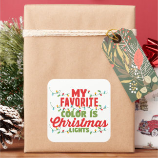 My Favourite Colour Is Christmas Lights  Square Sticker