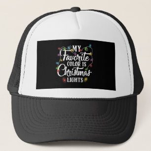 My Favourite Colour Is Christmas Lights Trucker Hat