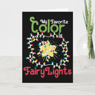 My Favourite Colour Is Christmas Lights X-mas Gift Card