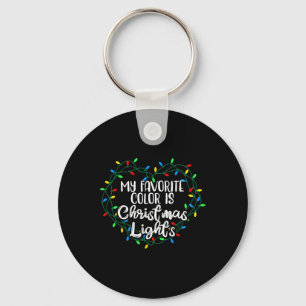 My Favourite Colour Is Christmas Lights Xmas Happy Key Ring