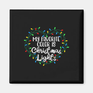 My Favourite Colour Is Christmas Lights Xmas Happy Magnet