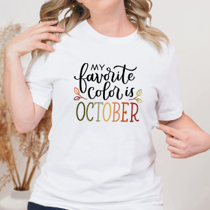 My Favourite Colour is October Fall Leaves Tshirt