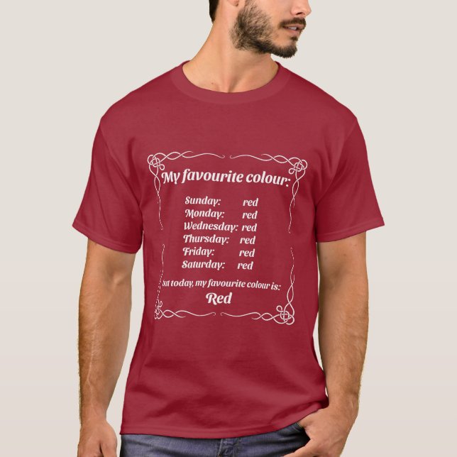 My favourite colour is red T-Shirt (Front)