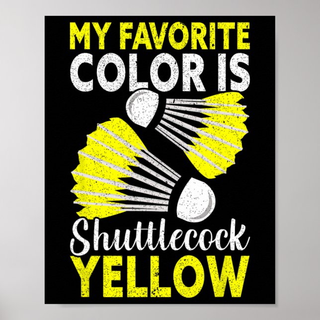 My Favourite Colour Is Shuttle Yellow Funny Dminto Poster (Front)