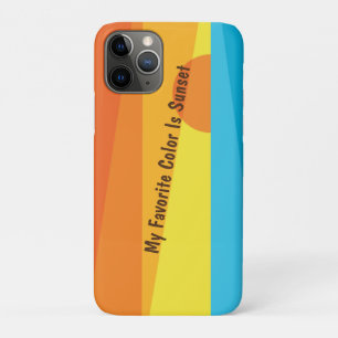 My Favourite Colour Is Sunset   iPhone 11 Pro Case