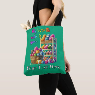 My Favourite Colour Is Yarn Tote Bag