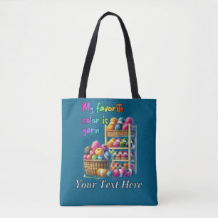 My Favourite Colour Is Yarn Tote Bag