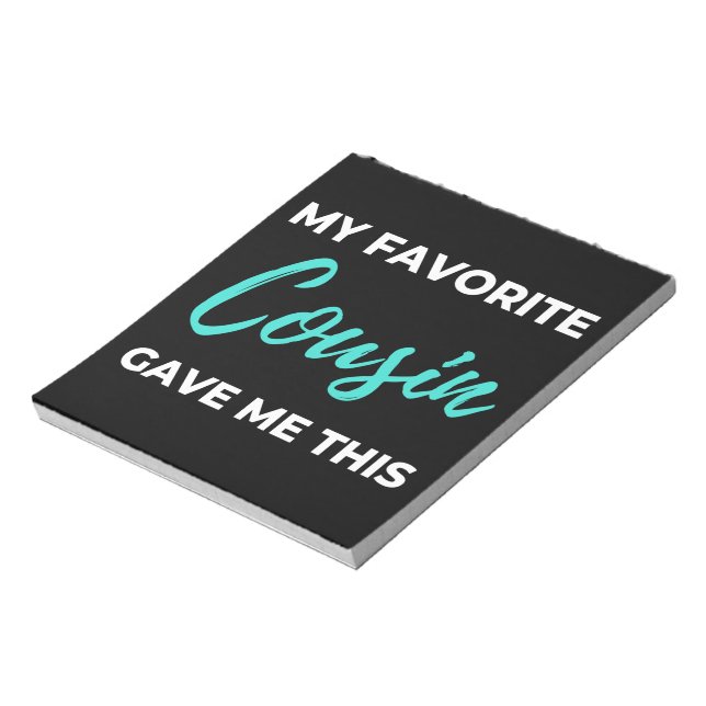 My Favourite Cousin Gave Me This Notepad (Rotated)