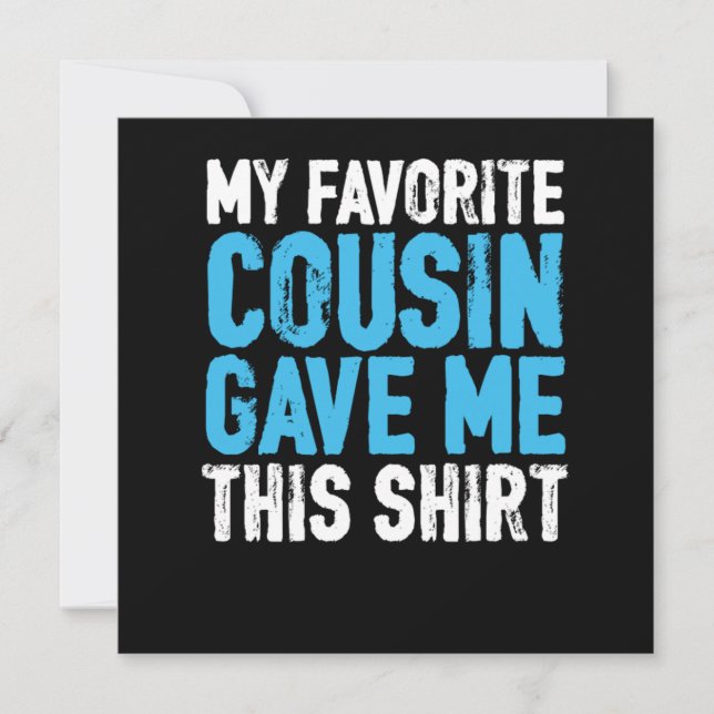 My Favourite Cousin Sister Brother Aunt Uncle Gift Invitation (Front)