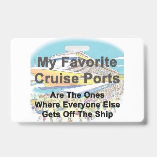 My Favourite Cruise Ports BADGE ID Badge