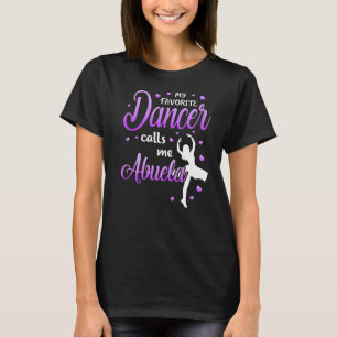 My Favourite Dancer Calls Me Abuela Dance Grandma T-Shirt