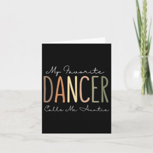 My Favourite Dancer Calls Me Auntie Dancing Aunt L Card