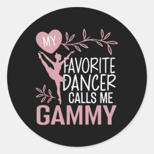 My Favourite Dancer Calls Me Gammy Ballet Dancer Classic Round Sticker