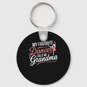 My Favourite Dancer Calls Me Grandma - Dance Women Key Ring