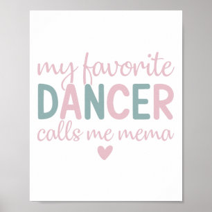 My Favourite Dancer Calls Me Mema Funny Dance Poster