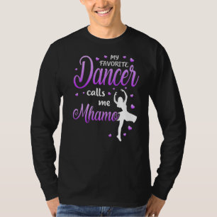 My Favourite Dancer Calls Me Mhamo Dance Grandma G T-Shirt