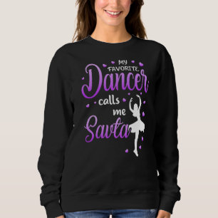 My Favourite Dancer Calls Me Savta Dance Grandma G Sweatshirt