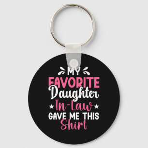 My Favourite Daughter In Law Gave Me This Funny Mo Key Ring