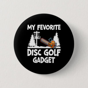 My Favourite Disc Golf Gadget Frisbee Golfer Disc 6 Cm Round Badge