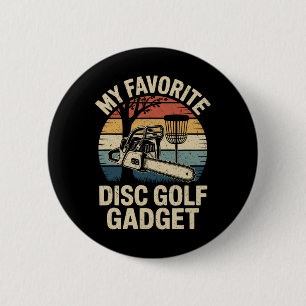 My Favourite Disc Golf Gadget Funny Disc Golf _1 6 Cm Round Badge