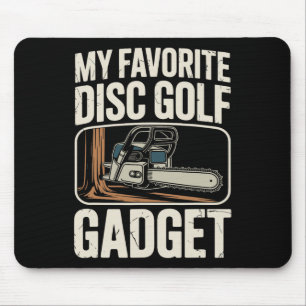 My Favourite Disc Golf Gadget Funny Disc Golf _3 Mouse Pad