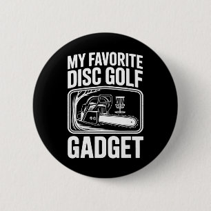 My Favourite Disc Golf Gadget Funny Disc Golf _6 6 Cm Round Badge