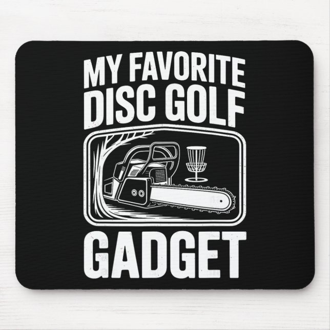My Favourite Disc Golf Gadget Funny Disc Golf _6  Mouse Pad (Front)