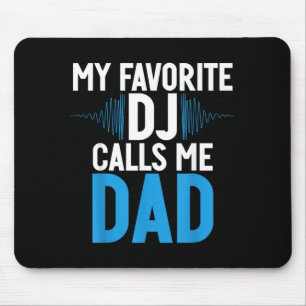 My Favourite Dj Calls Me Dad Dj Child Mouse Pad