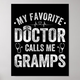 My Favourite Doctor Calls Me Gramps Father&#; s Da Poster