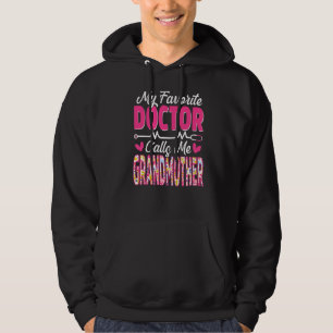 My Favourite Doctor Calls Me Grandmother Medical M Hoodie