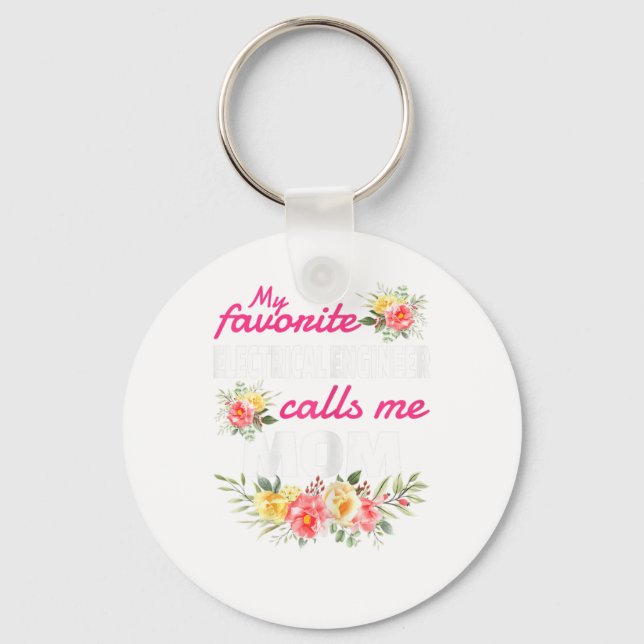 My Favourite Electrical Engineer Calls Me Mum  Key Ring (Front)